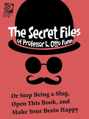 cover image of The Secret Files of Professor L. Otto Funn